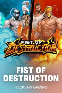 Fist of Destruction